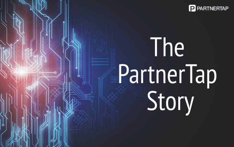 The PartnerTap Story: A Company Built to Last