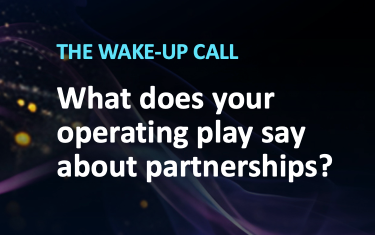 The Wake Up Call: What Does Your Operating Plan Say About Partnerships?