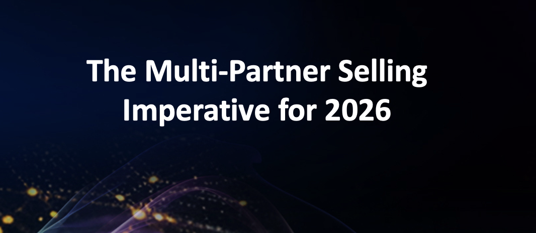 The Multi-Partner Selling Imperative for 2026