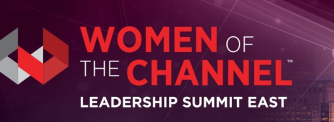 Women of the Channel Leadership Summit East